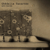 Ghédalia Tazartès - Ante-Mortem CD